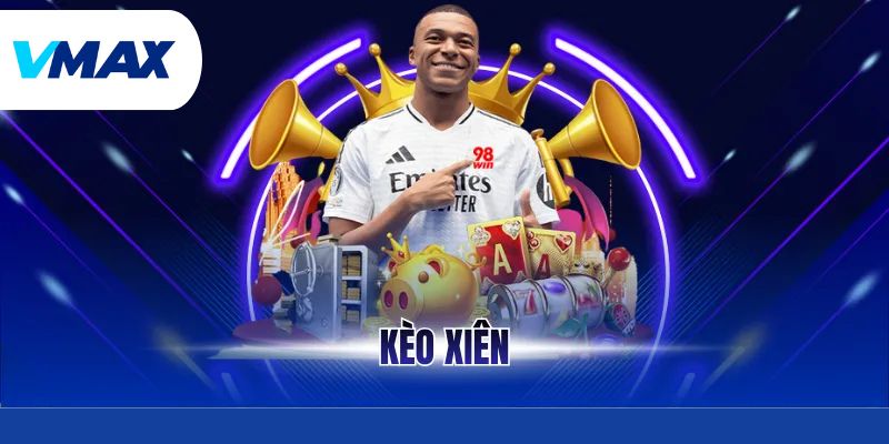 Kèo Xiên Bóng Đá - Hướng Dẫn Chơi An Toàn, Dễ Hiểu